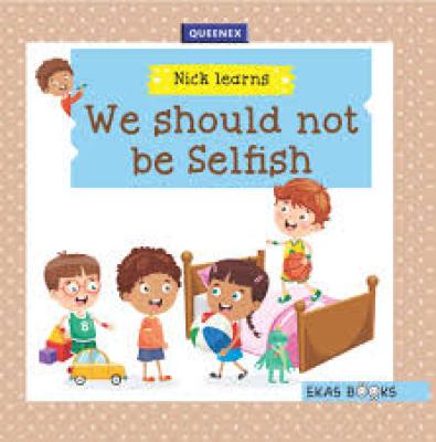 We Should Not Be  Selfish(Queenex)